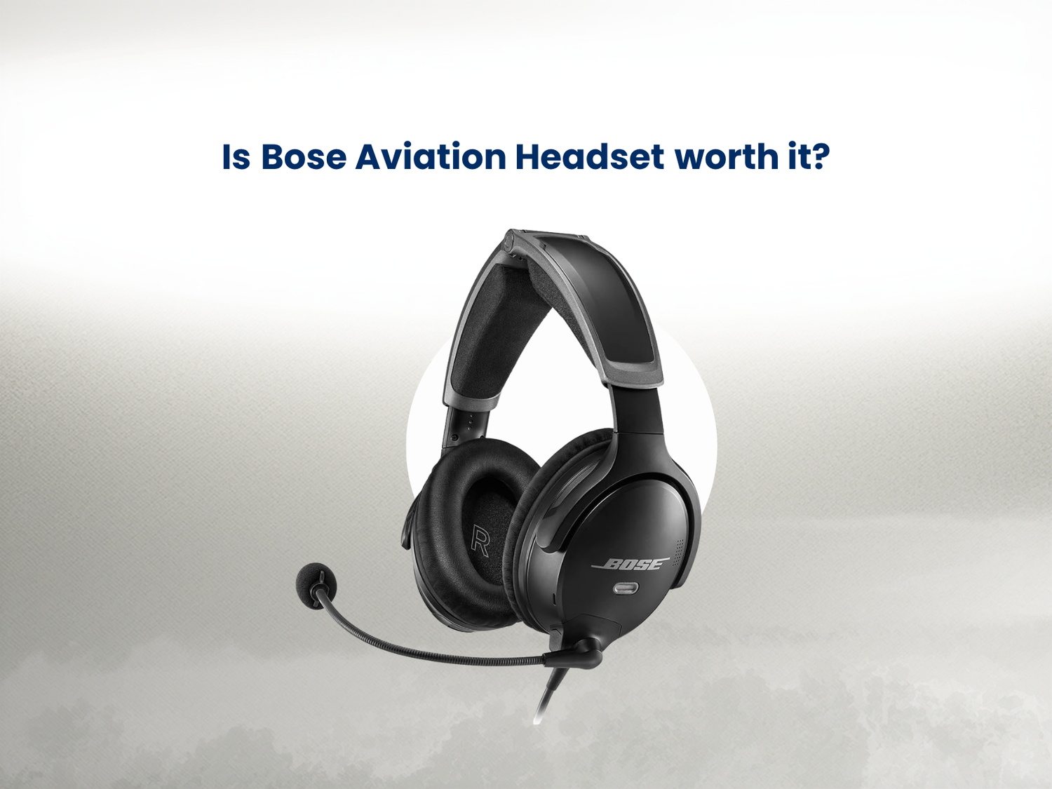 Is a Bose Aviation Headset Worth It